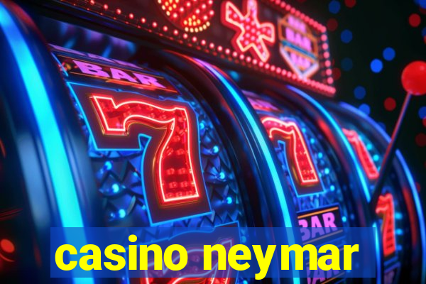 casino neymar